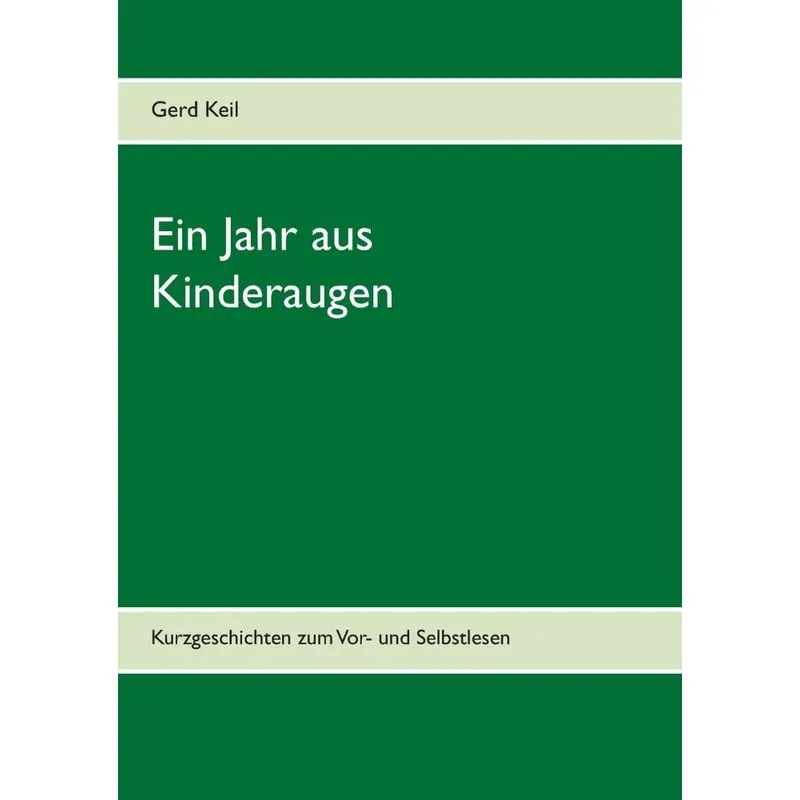 Ein Jahr aus Kinderaugen