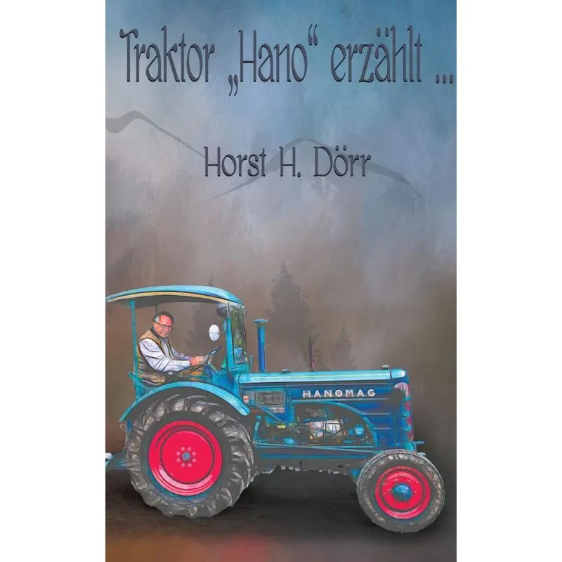 Traktor Hano erzählt...