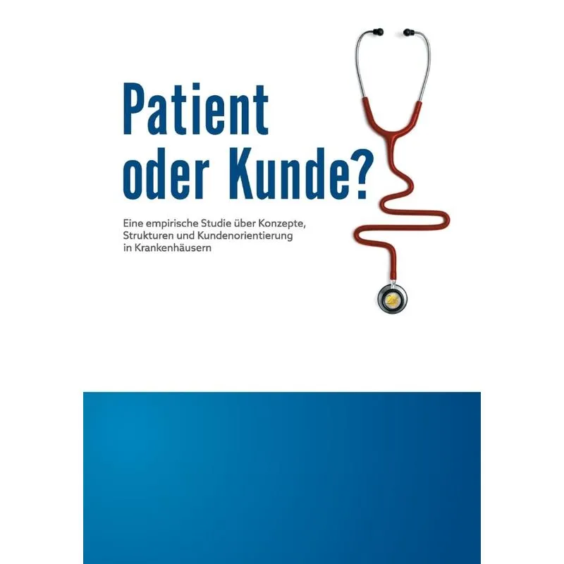 Patient oder Kunde?
