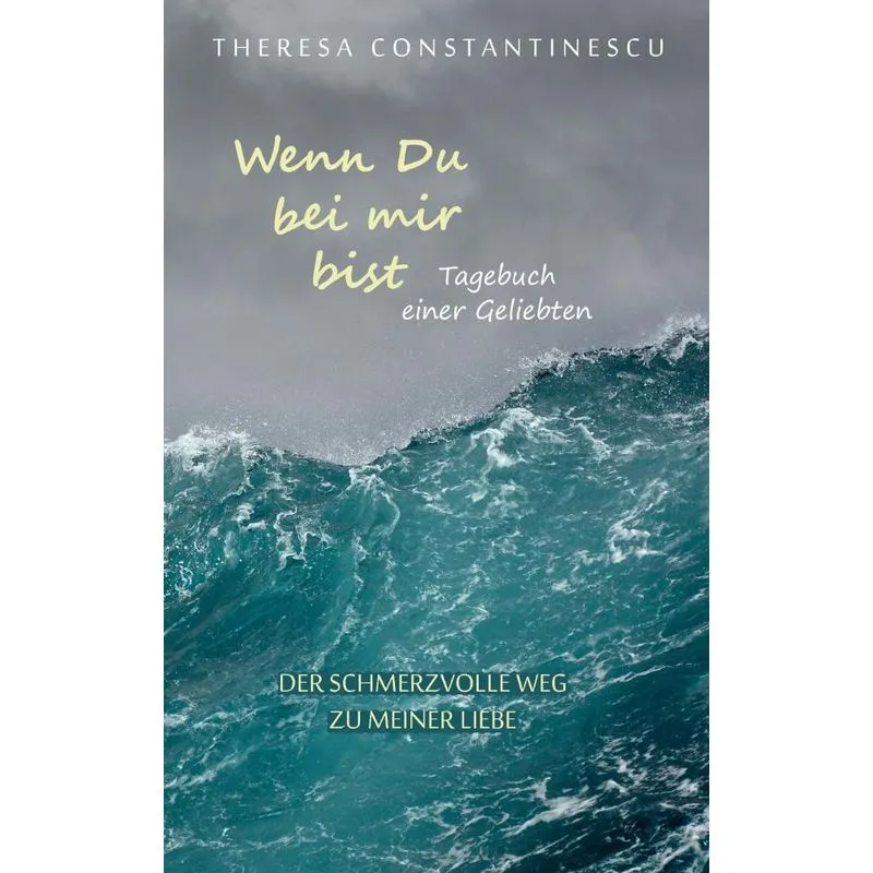Wenn Du bei mir bist