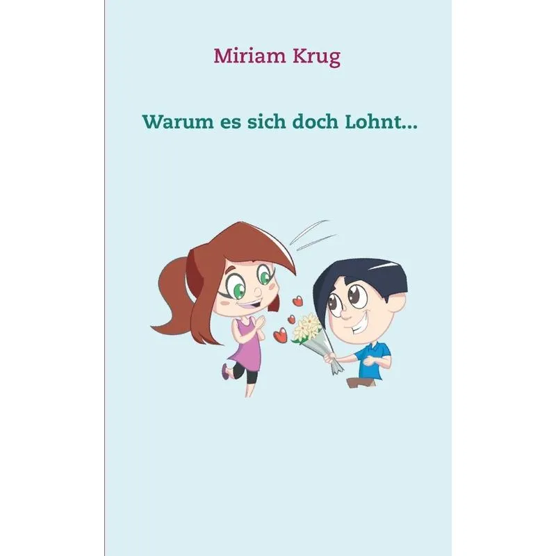 Warum es sich doch Lohnt...