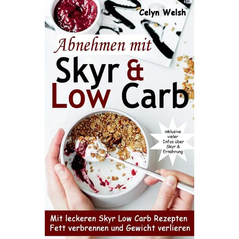 Abnehmen mit Skyr & Low Carb