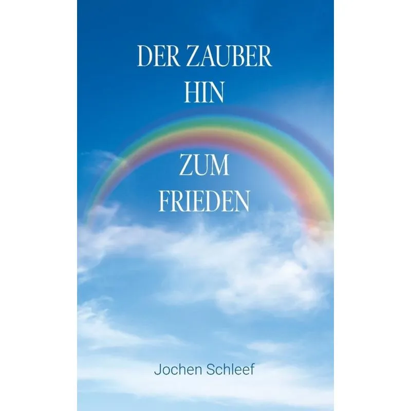 Der Zauber hin zum Frieden