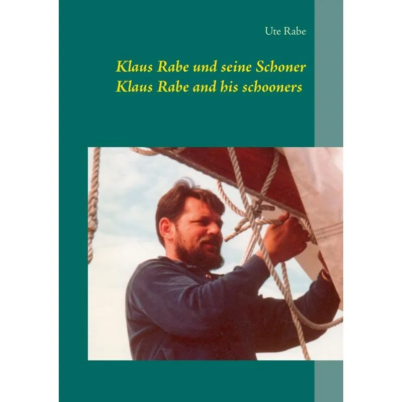 Klaus Rabe und seine Schoner