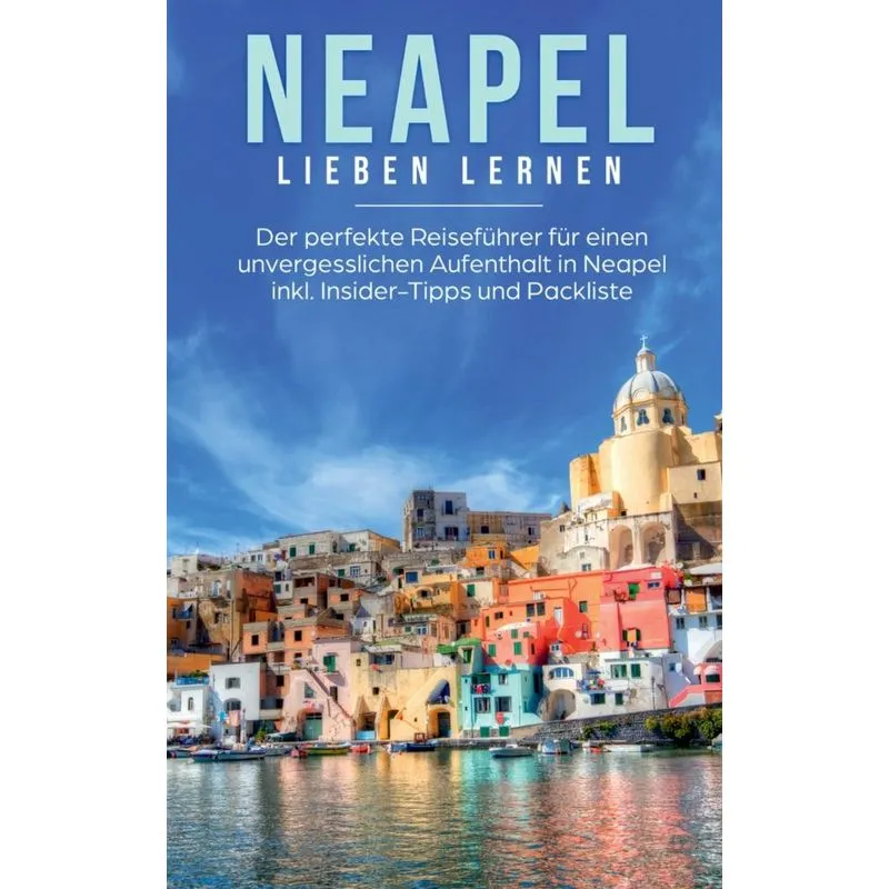 Neapel lieben lernen