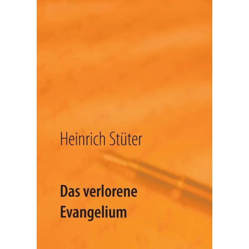 Das verlorene Evangelium