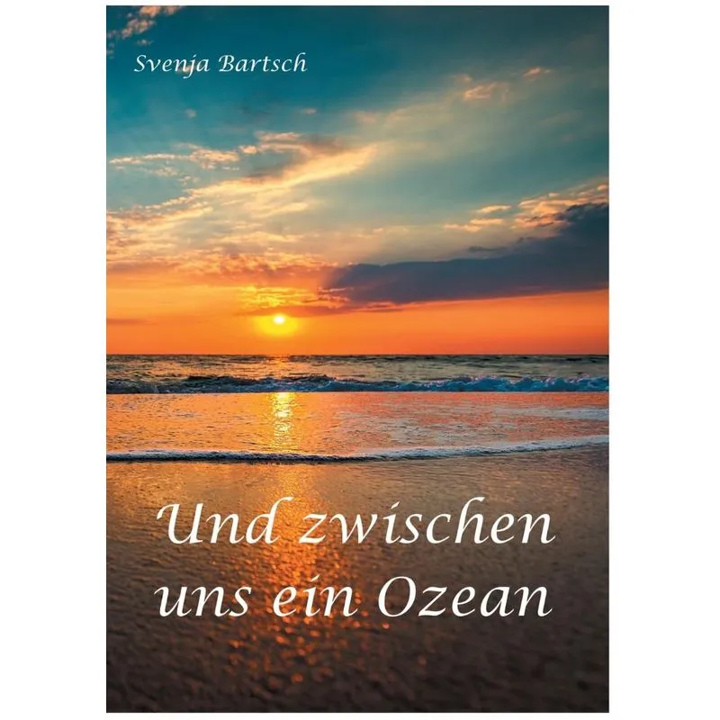 Und zwischen uns ein Ozean