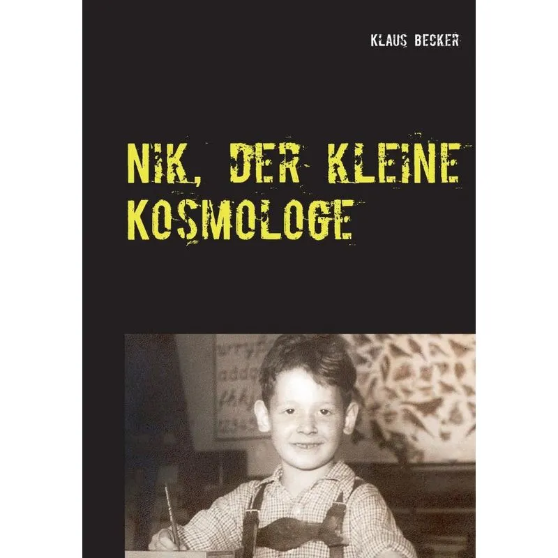 Nik, der kleine Kosmologe