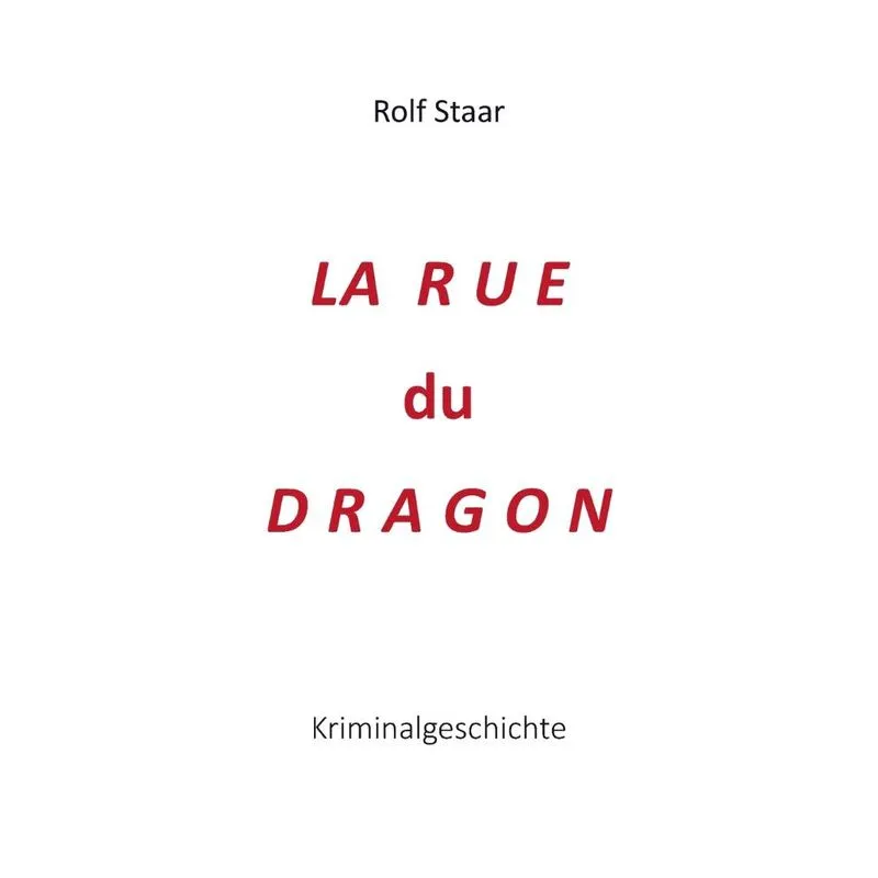 La rue du Dragon