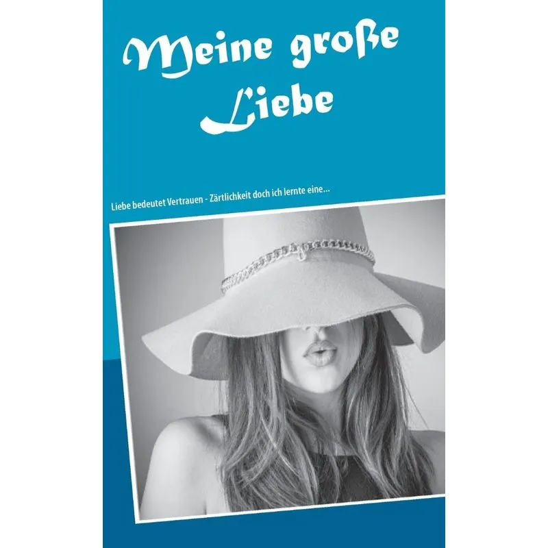 Meine große Liebe