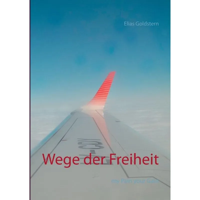 Wege der Freiheit
