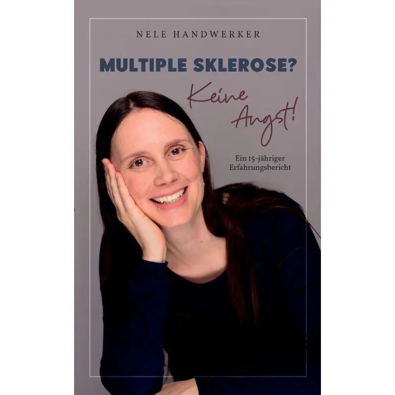 Multiple Sklerose? Keine Angst!