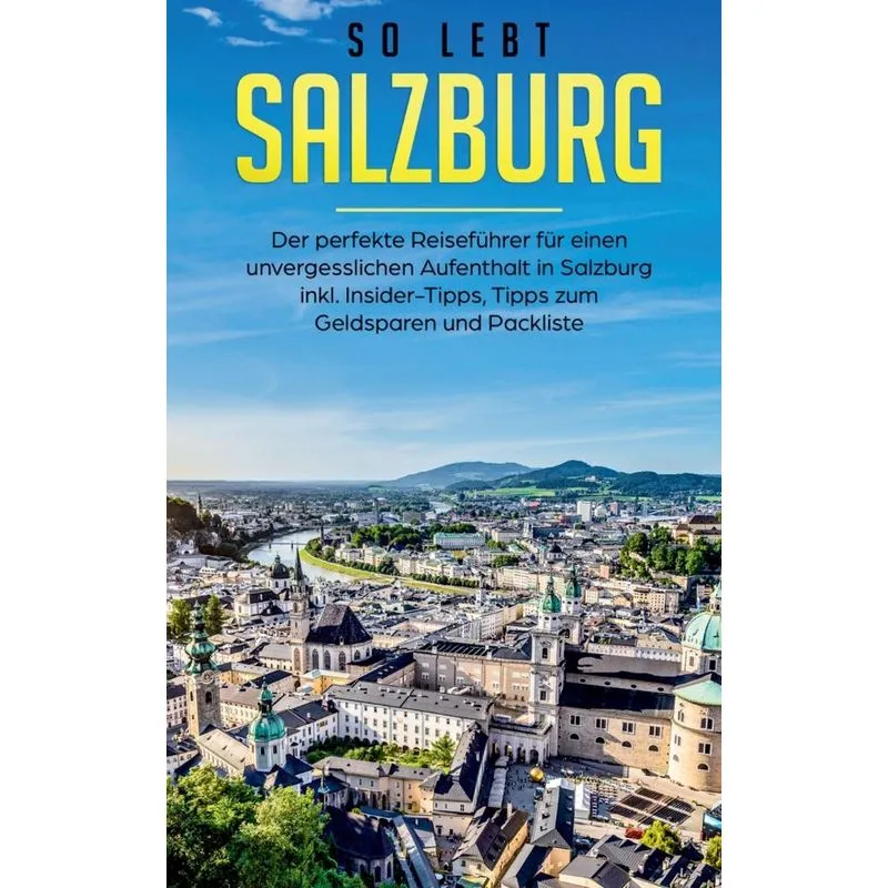 So lebt Salzburg
