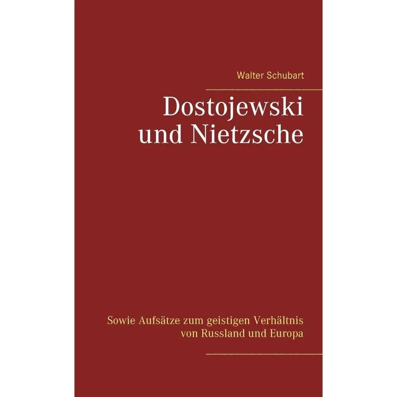 Dostojewski und Nietzsche