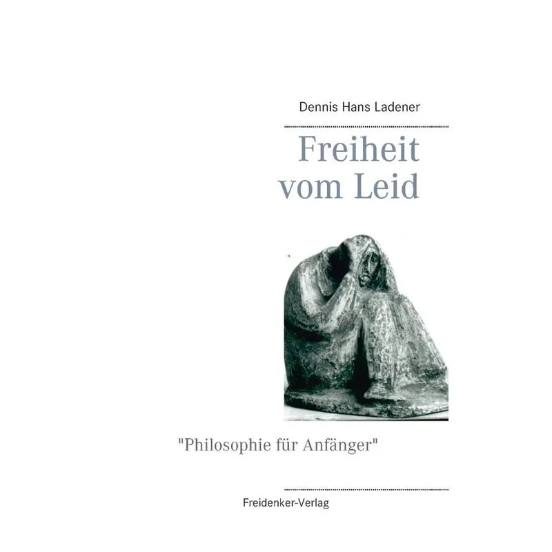 Freiheit vom Leid