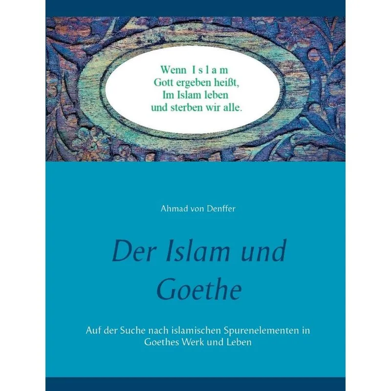 Der Islam und Goethe