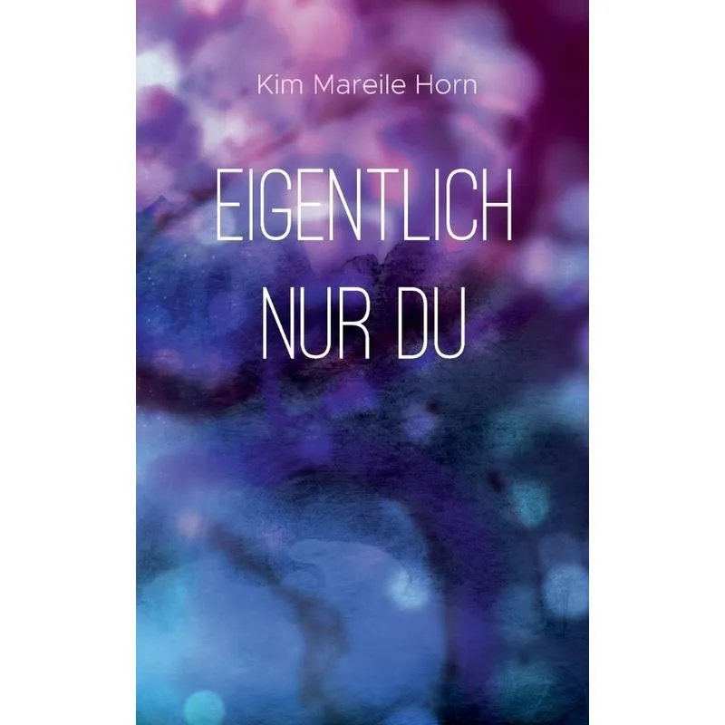 Eigentlich nur du