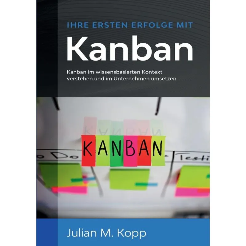 Ihre ersten Erfolge mit Kanban