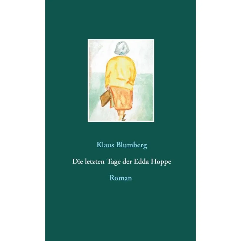 Die letzten Tage der Edda Hoppe
