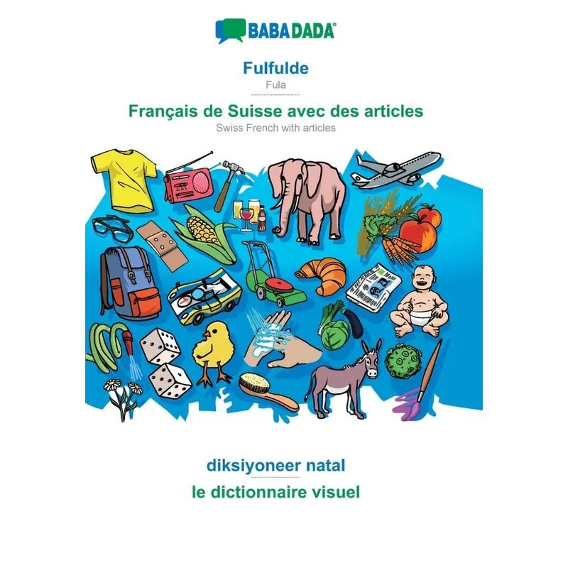 BABADADA, Fulfulde - Français de Suisse avec des articles,