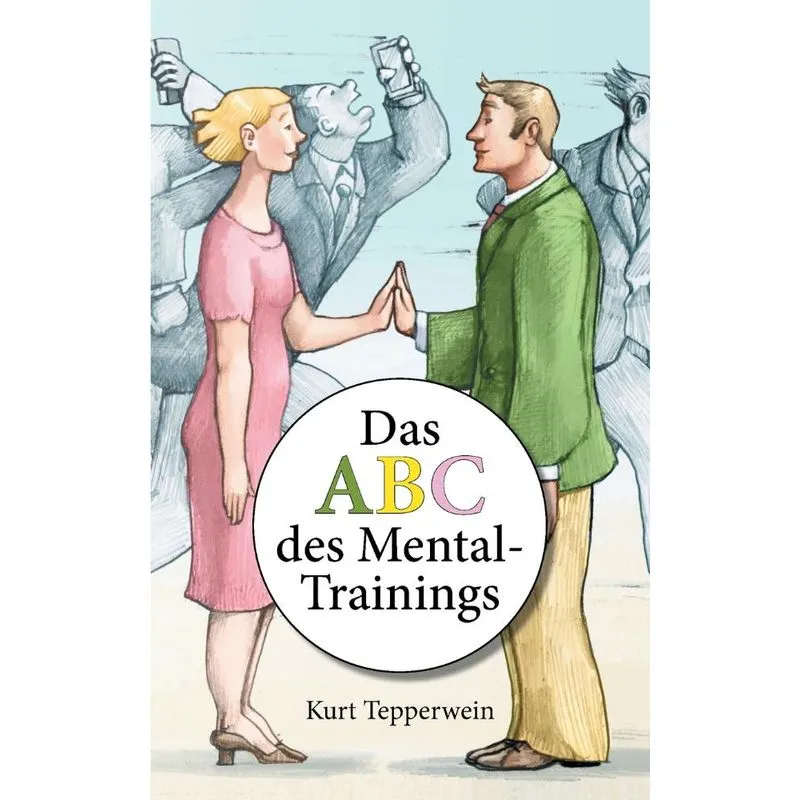 Das ABC des Mental-Trainings