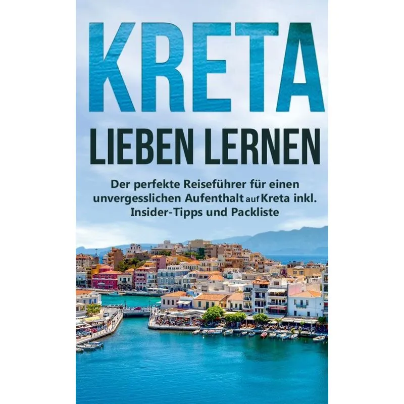 Kreta lieben lernen