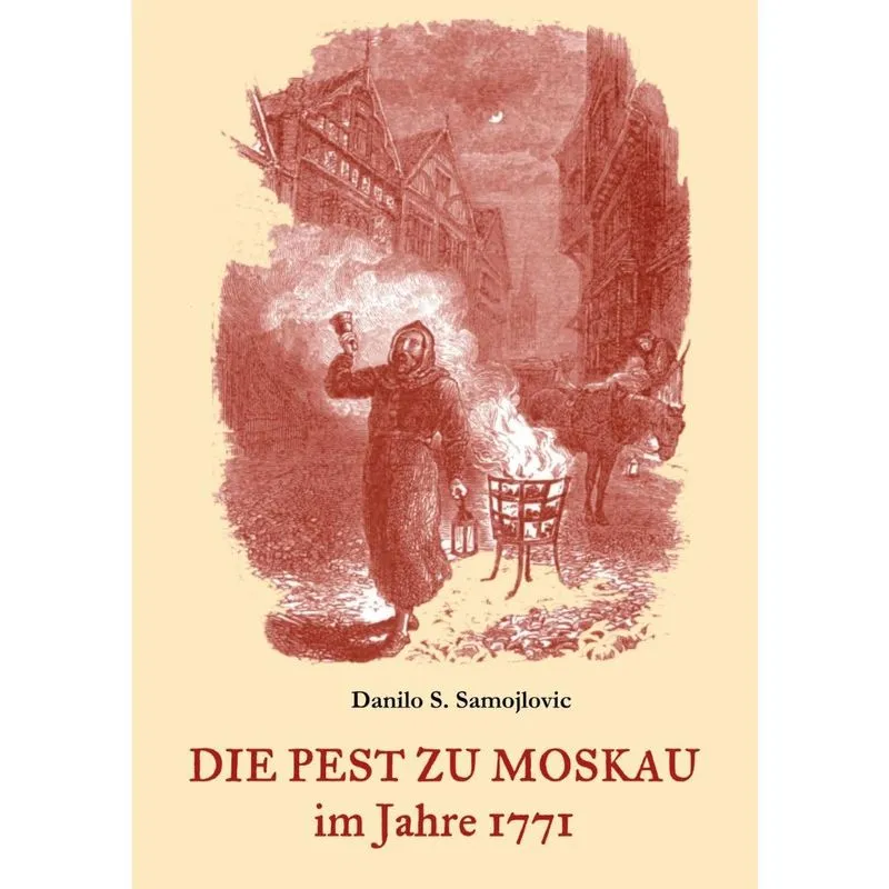 Die Pest zu Moskau im Jahre 1771