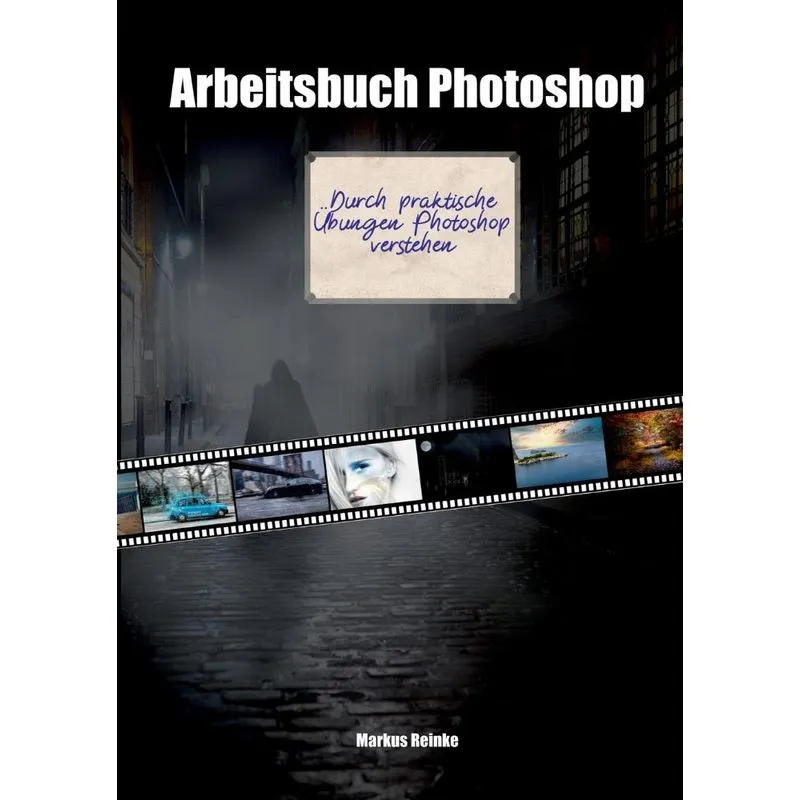 Arbeitsbuch Photoshop