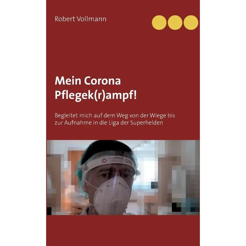Mein Corona Pflegek(r)ampf!