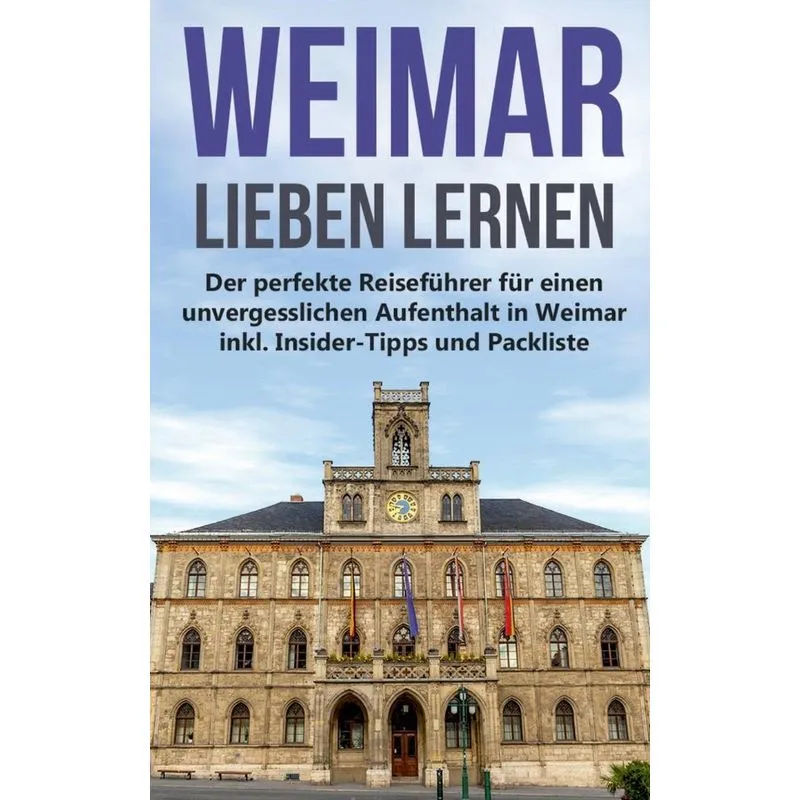 Weimar lieben lernen