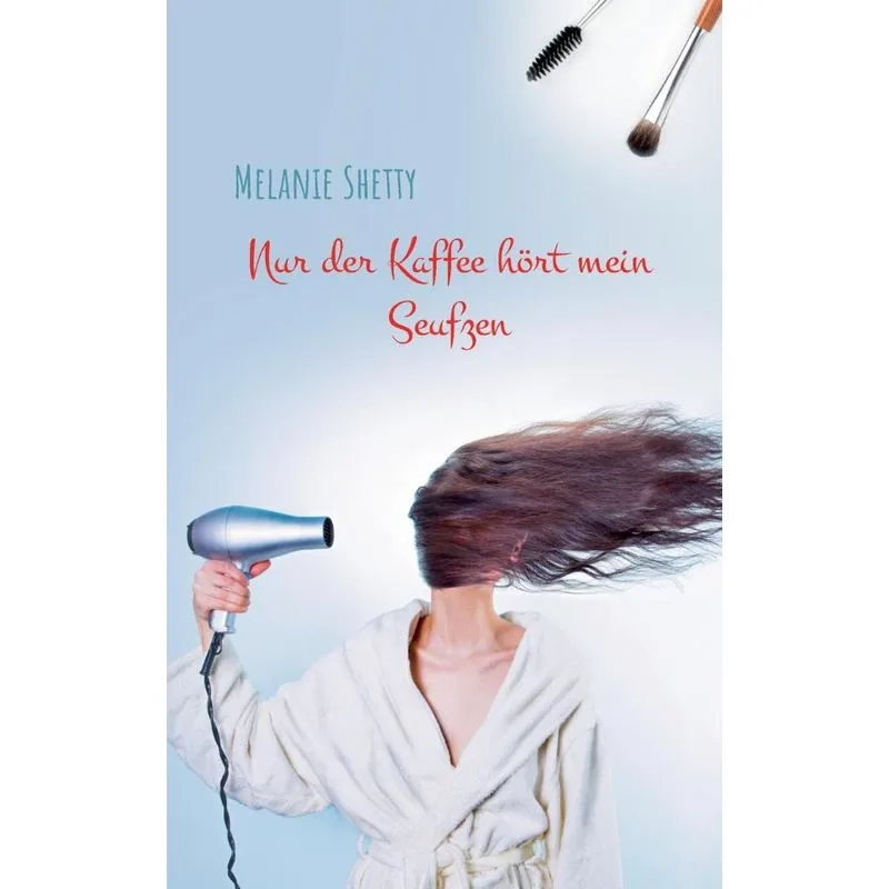 Nur der Kaffee hört mein Seufzen