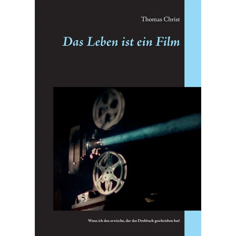 Das Leben ist ein Film