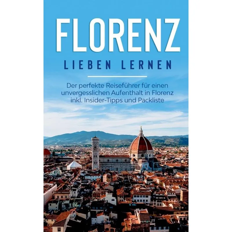 Florenz lieben lernen