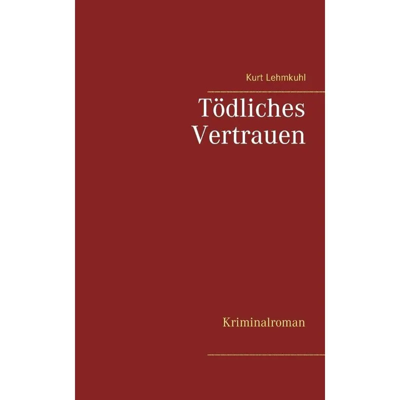 Tödliches Vertrauen