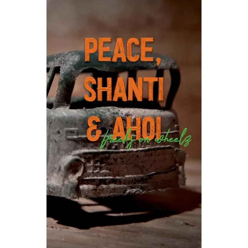 Peace, Shanti & Ahoi
