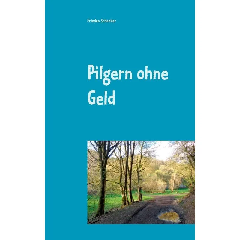 Pilgern ohne Geld