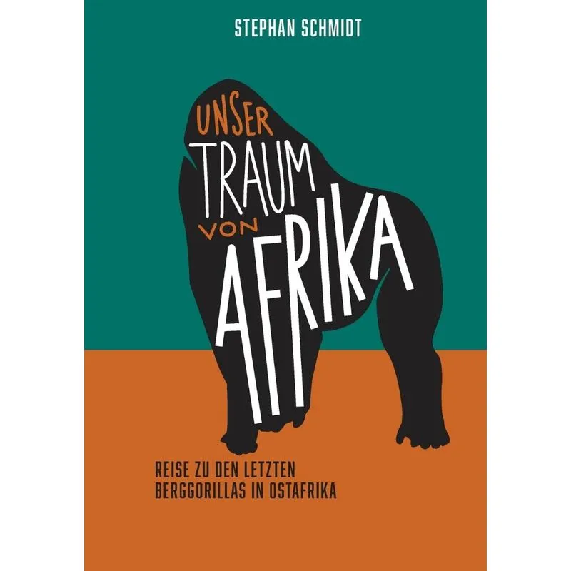 Unser Traum von Afrika