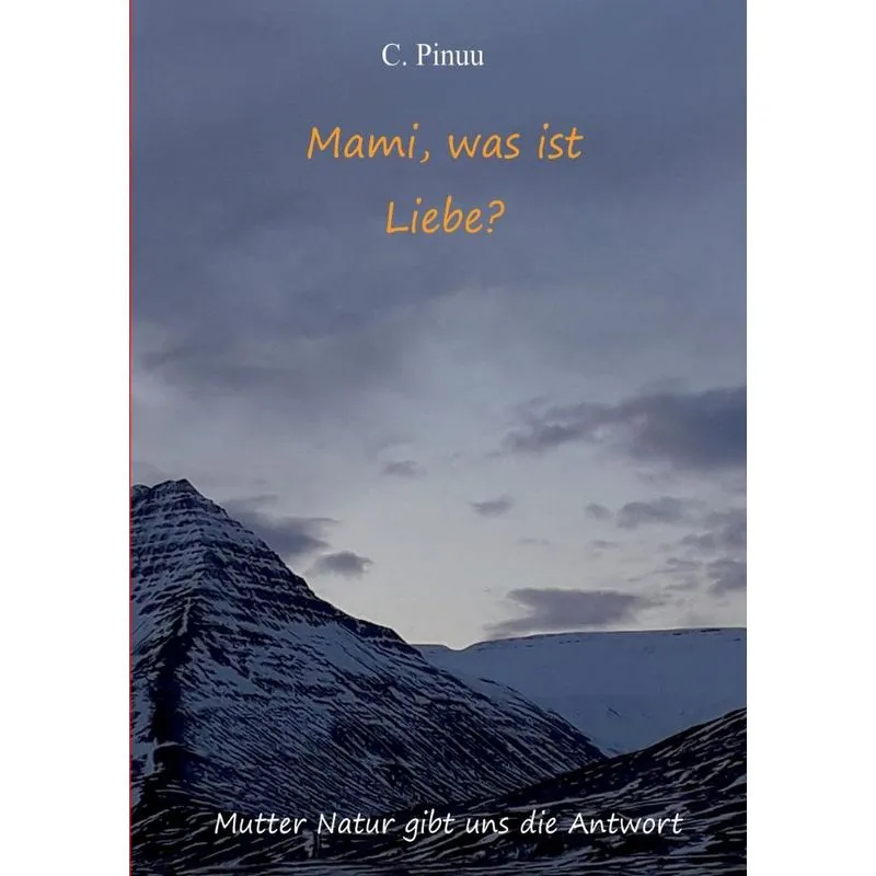 Mami, was ist Liebe