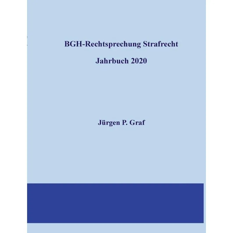 BGH-Rechtsprechung Strafrecht