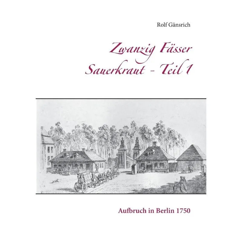 Zwanzig Fässer Sauerkraut - Teil 1