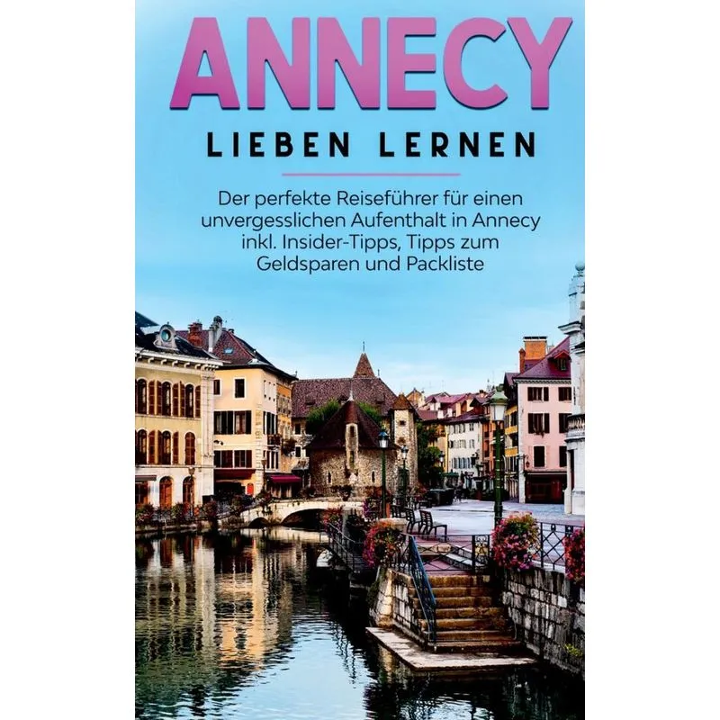 Annecy lieben lernen