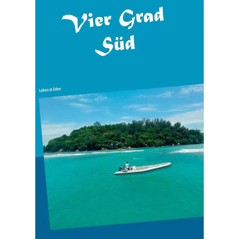 Vier Grad Süd