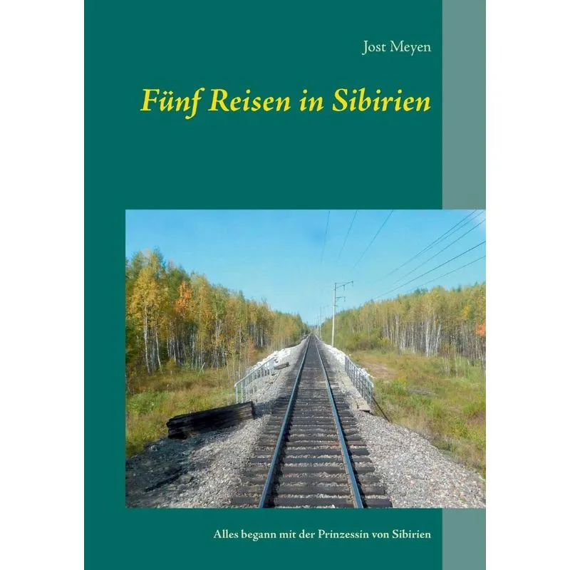 Fünf Reisen in Sibirien