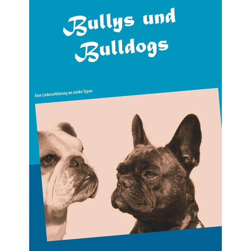 Bullys und Bulldogs