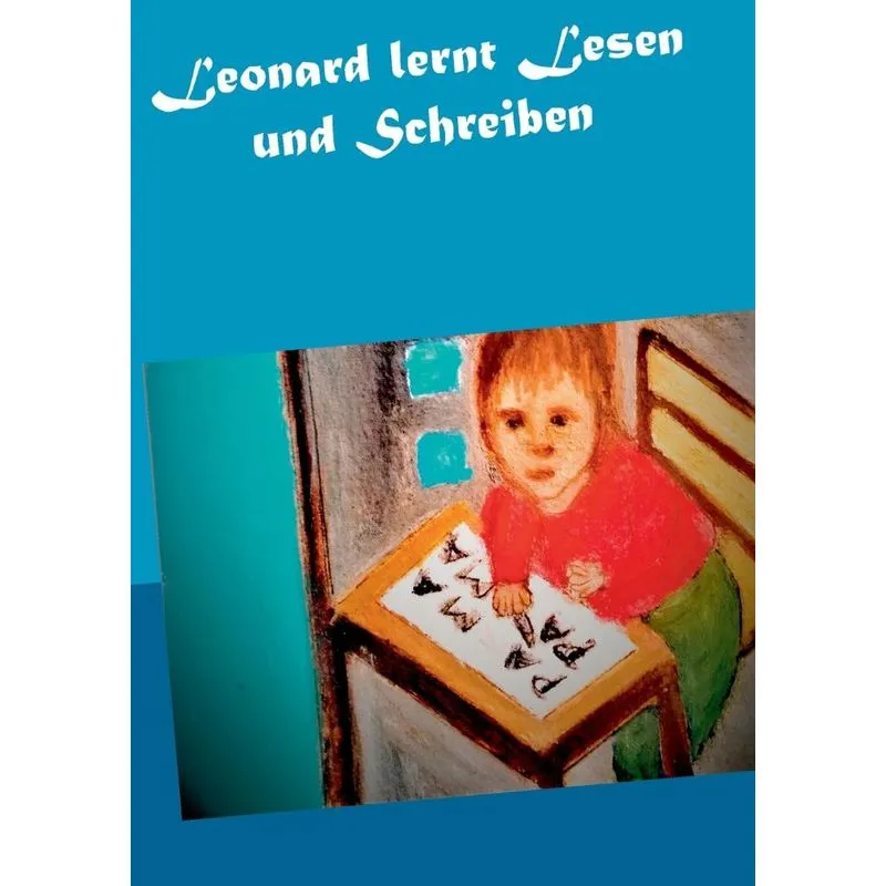 Leonard lernt Lesen und Schreiben