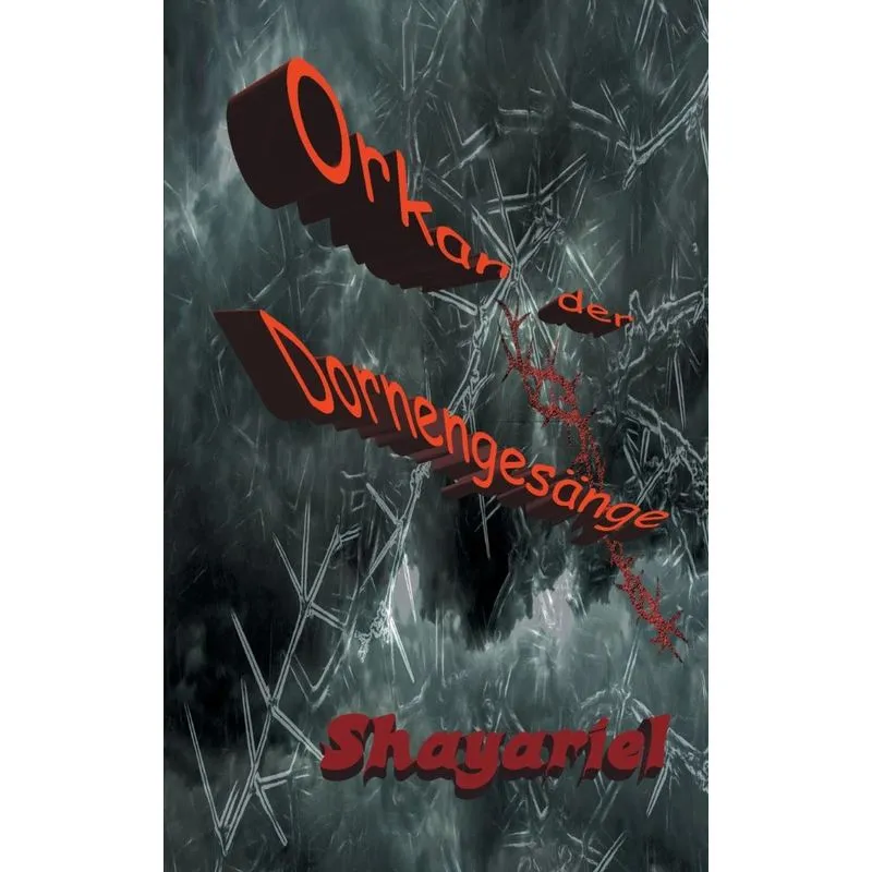 Orkan der Dornengesänge