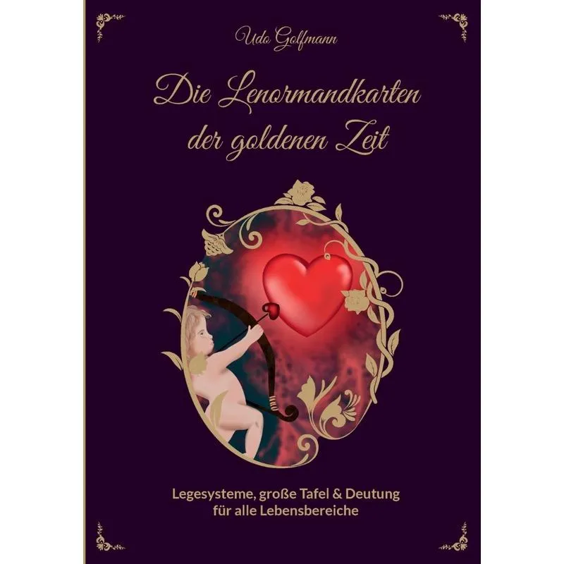 Das Lenormand der goldenen Zeit