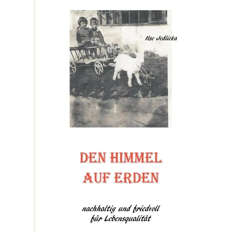 Den Himmel auf Erden