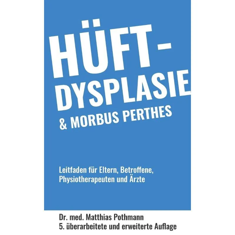 Hüftdysplasie und Morbus Perthes