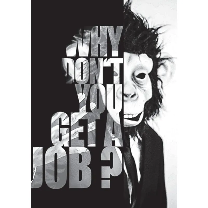 Why dont you get a Job?